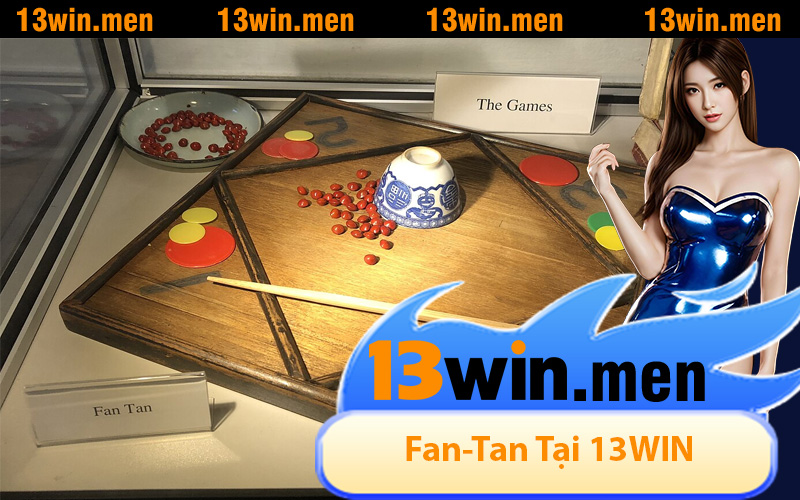 Fan-Tan Tại 13WIN