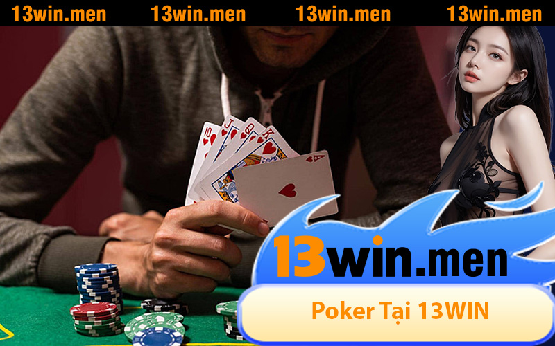 Poker Tại 13WIN