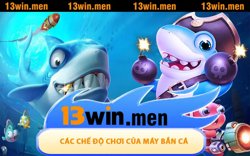 Khám phá các chế độ chơi đa dạng của máy bắn cá